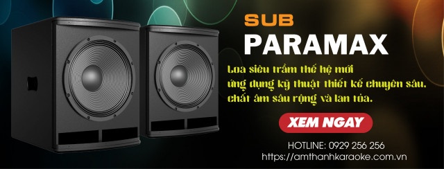 Loa sub Paramax chính hãng tại Max Sound