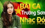 Những bài hát karoke nhạc đỏ Trường Sơn chọn lọc