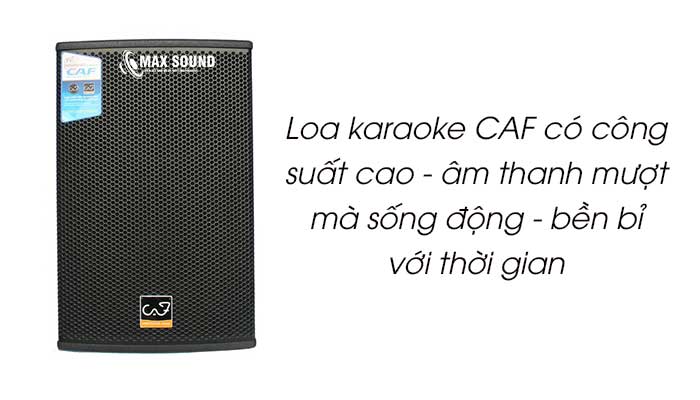 Loa karaoke CAF được đánh giá cao về chất lượng