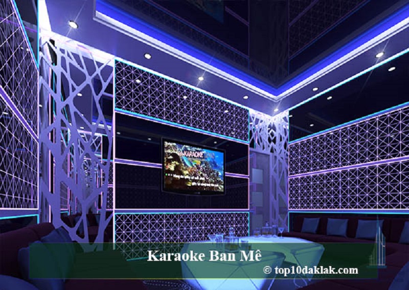 Karaoke Ban Mê tại Buôn Mê Thuột