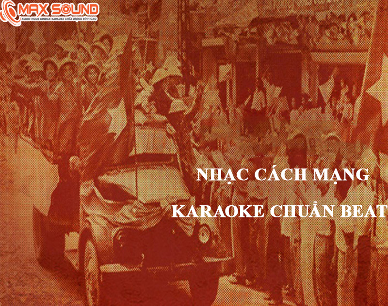 Nhạc cách mạng karaoke chuẩn beat