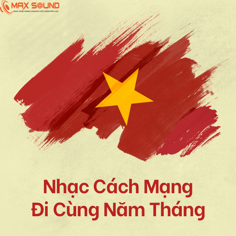 Nhạc cách mạng tháng 8 đi cùng năm tháng