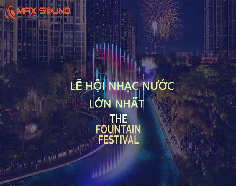 Sự kiện Nhạc nước The Fountain Festival