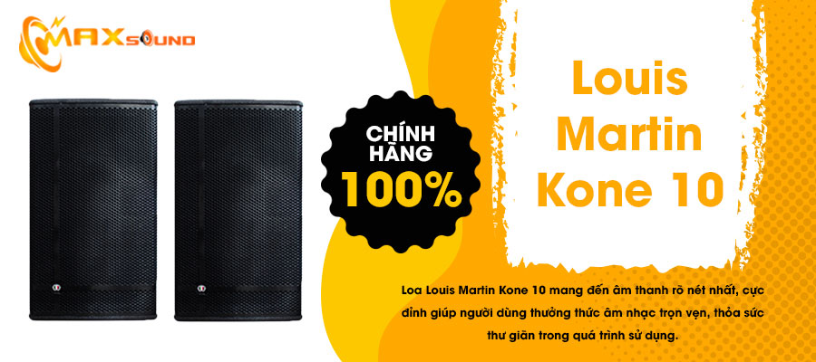 Loa Louis Martin Kone 10 chính hãng