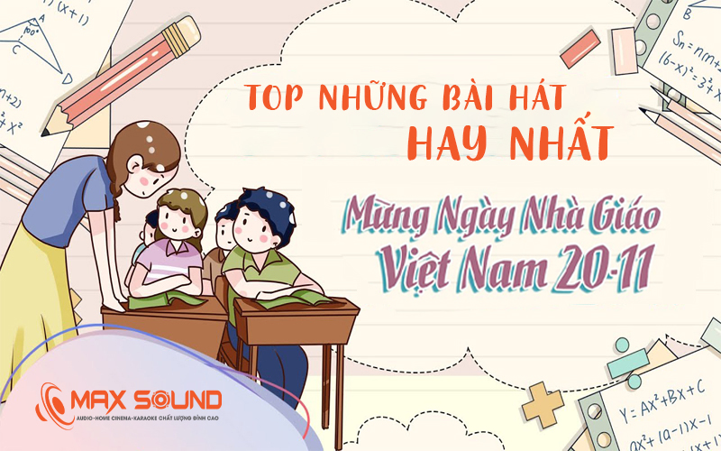 Top Bài Hát 20-11 Cảm Ơn Thầy Cô