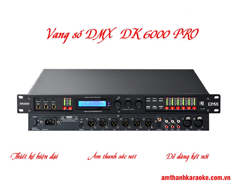 Vang số DMX DK6000 Pro
